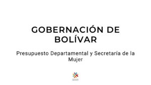 Presupuesto Departamental y Secretaría de la Mujer