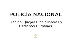 Tutelas, Quejas Disciplinarias y Derechos Humanos